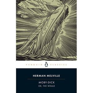 Moby-Dick: Or, the Whale -- Herman Melville